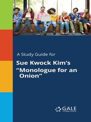 cover image of A Study Guide for Sue Kwock Kim's "Monologue for an Onion"